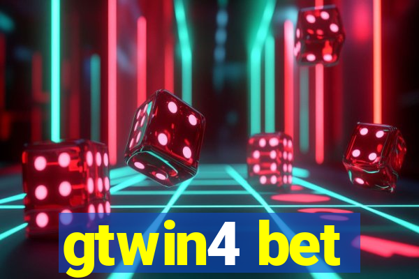 gtwin4 bet